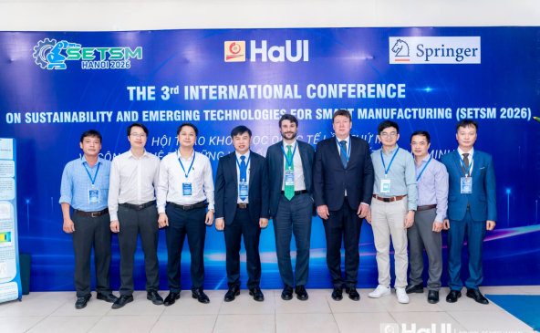 PGS TS. Nguyễn Thanh Hải tham dự và giao lưu học thuật tại Hội nghị Quốc tế SETSM 2026 về Công nghệ Sản xuất Thông minh tại Đại học Công nghiệp Hà Nội